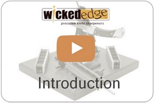 Wicked Edge Video Introduction to the Wicked Edge